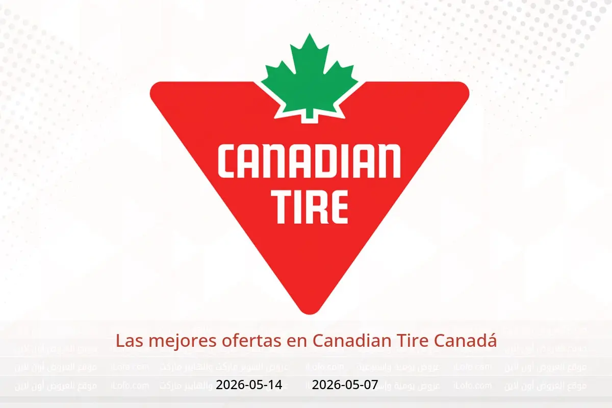 Ofertas de Canadian Tire Canadá de 7 a 14 mayo 2026 Las mejores ofertas - Canadian Tire - Canadá - 7 mayo 2026 – 14 mayo 2026 - Página 1