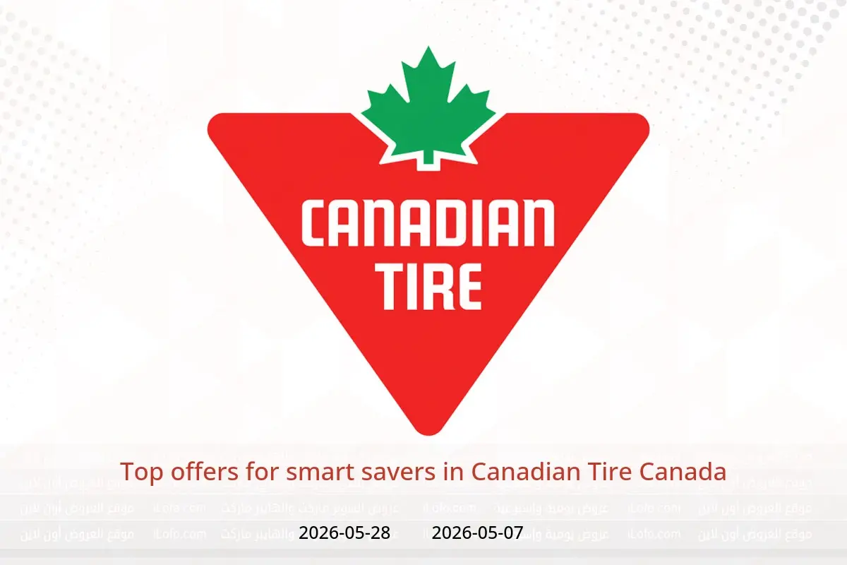 Canadian Tire Canada offers from 7 to 28 May 2026 Top offers for smart savers - Canadian Tire - Canada - 7 May 2026 – 28 May 2026 - Page 1