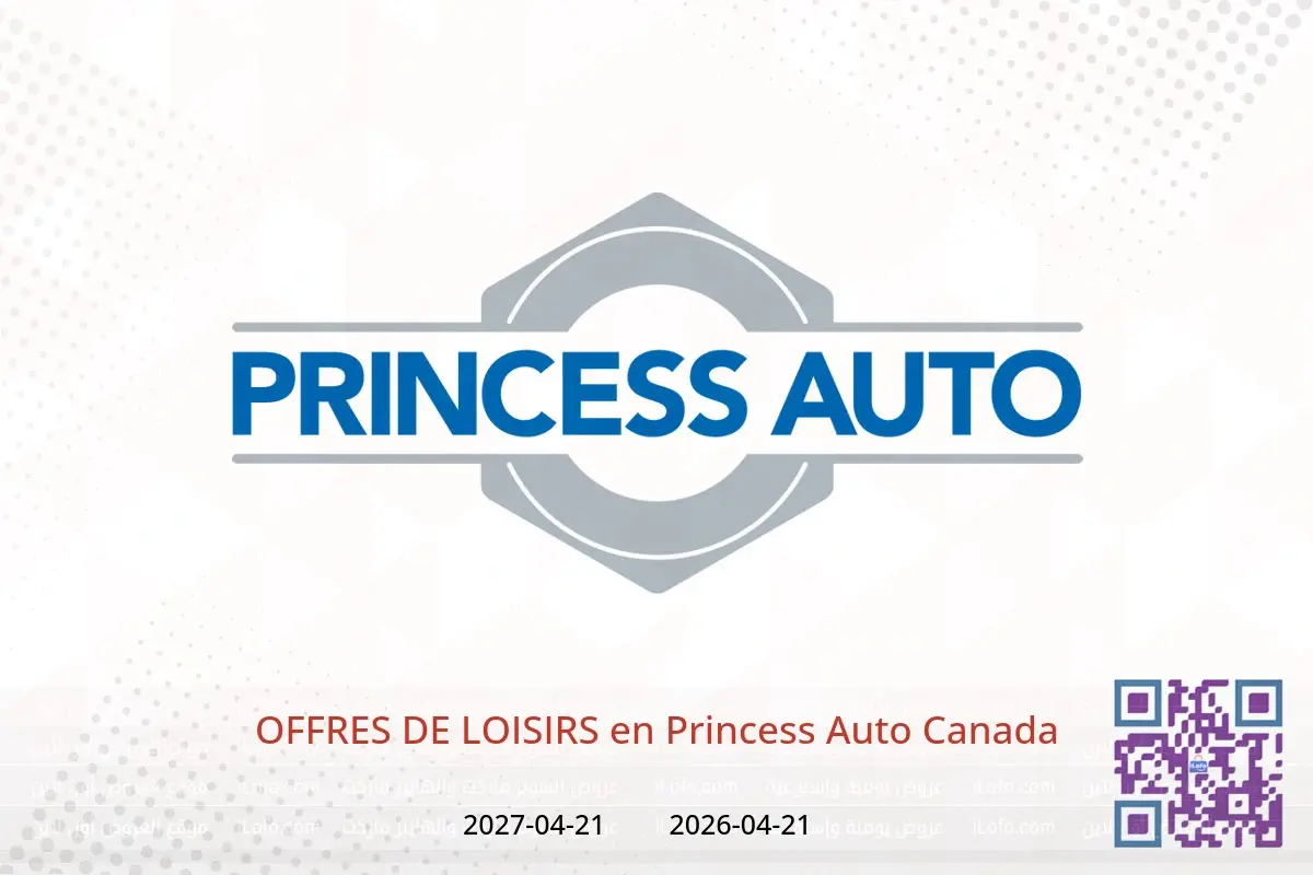 Offres Princess Auto Canada de 21 avril 2026 à 21 avril 2027 OFFRES DE LOISIRS - Princess Auto - Canada - 21 avril 2026 – 21 avril 2027 - Page 1