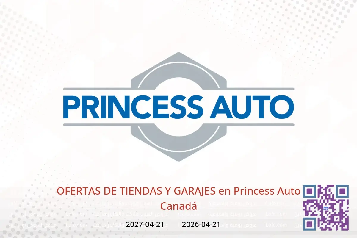 Ofertas de Princess Auto Canadá de 21 abril 2026 a 21 abril 2027 OFERTAS DE TIENDAS Y GARAJES - Princess Auto - Canadá - 21 abril 2026 – 21 abril 2027 - Página 1