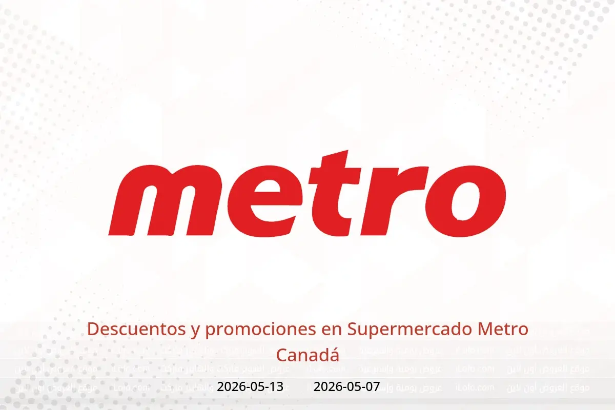 Ofertas de Supermercado Metro Canadá de 7 a 13 mayo 2026 Descuentos y promociones - Supermercado Metro - Canadá - 7 mayo 2026 – 13 mayo 2026 - Página 1