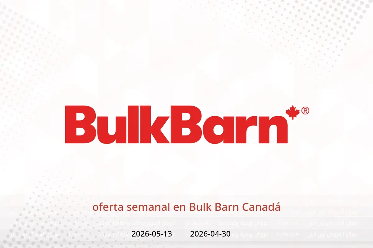 Ofertas de Bulk Barn Canadá de 30 abril a 13 mayo 2026 oferta semanal - Bulk Barn - Canadá - 30 abril 2026 – 13 mayo 2026 - Página 1