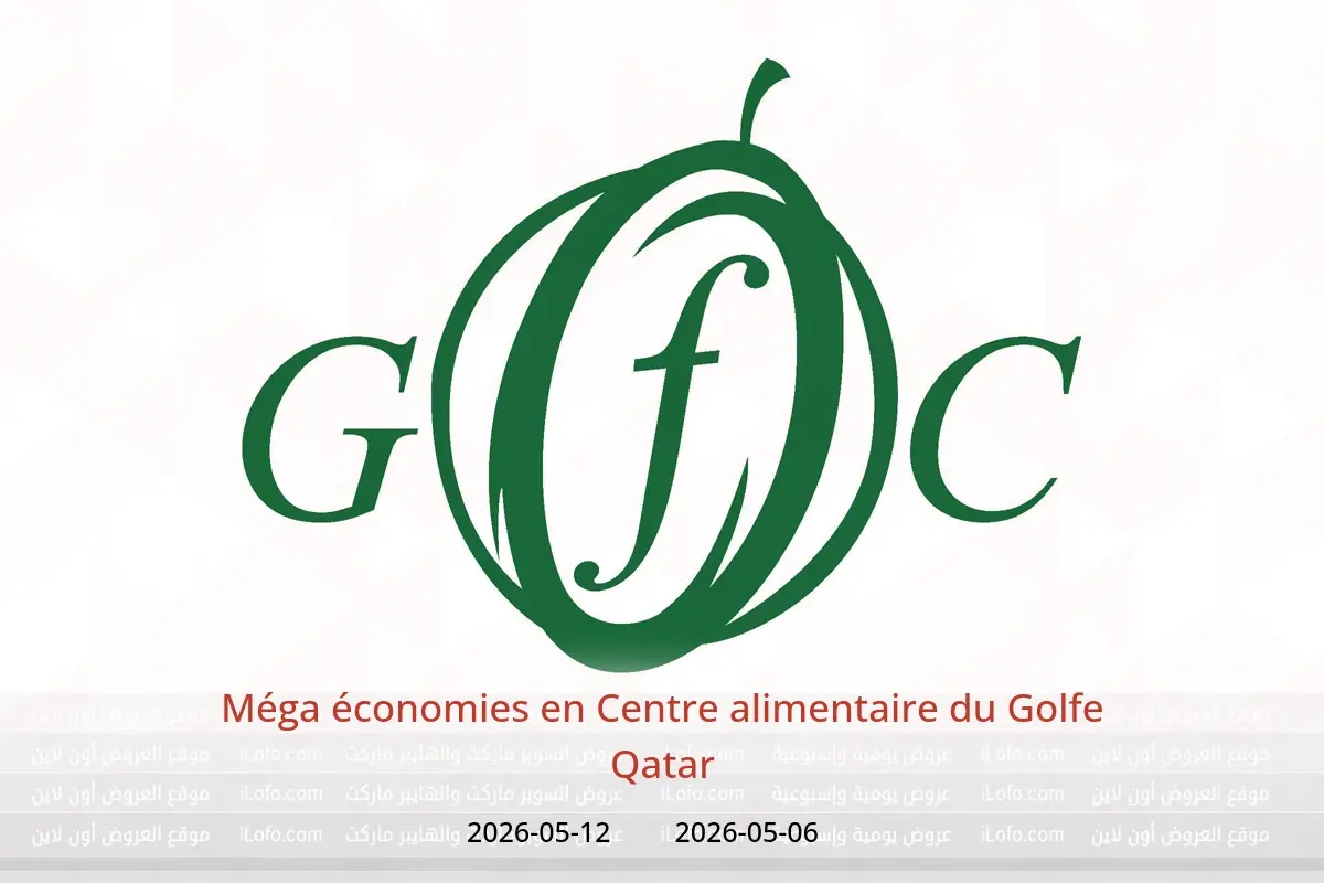 Offres Centre alimentaire du Golfe Qatar de 6 à 12 mai 2026 Méga économies - Centre alimentaire du Golfe - Qatar - 6 mai 2026 – 12 mai 2026 - Page 1