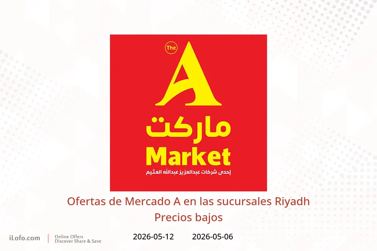 Ofertas de Mercado A Riyadh de 19 a 25 Dhuʻl-Qiʻdah 1447 AH (6 – 12 mayo 2026) Precios bajos - Mercado A - Arabia Saudita - 6 mayo 2026 – 12 mayo 2026 - Página 1
