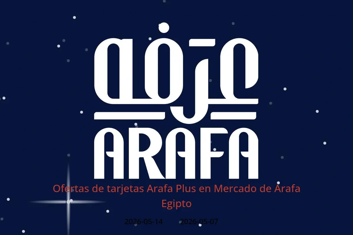 Ofertas de Mercado de Arafa Egipto de 7 a 14 mayo 2026 Ofertas de tarjetas Arafa Plus - Mercado de Arafa - Egipto - 7 mayo 2026 – 14 mayo 2026 - Página 1
