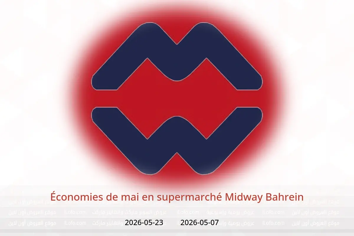 Offres supermarché Midway Bahrein de 7 à 23 mai 2026 Économies de mai - supermarché Midway - Bahrein - 7 mai 2026 – 23 mai 2026 - Page 1