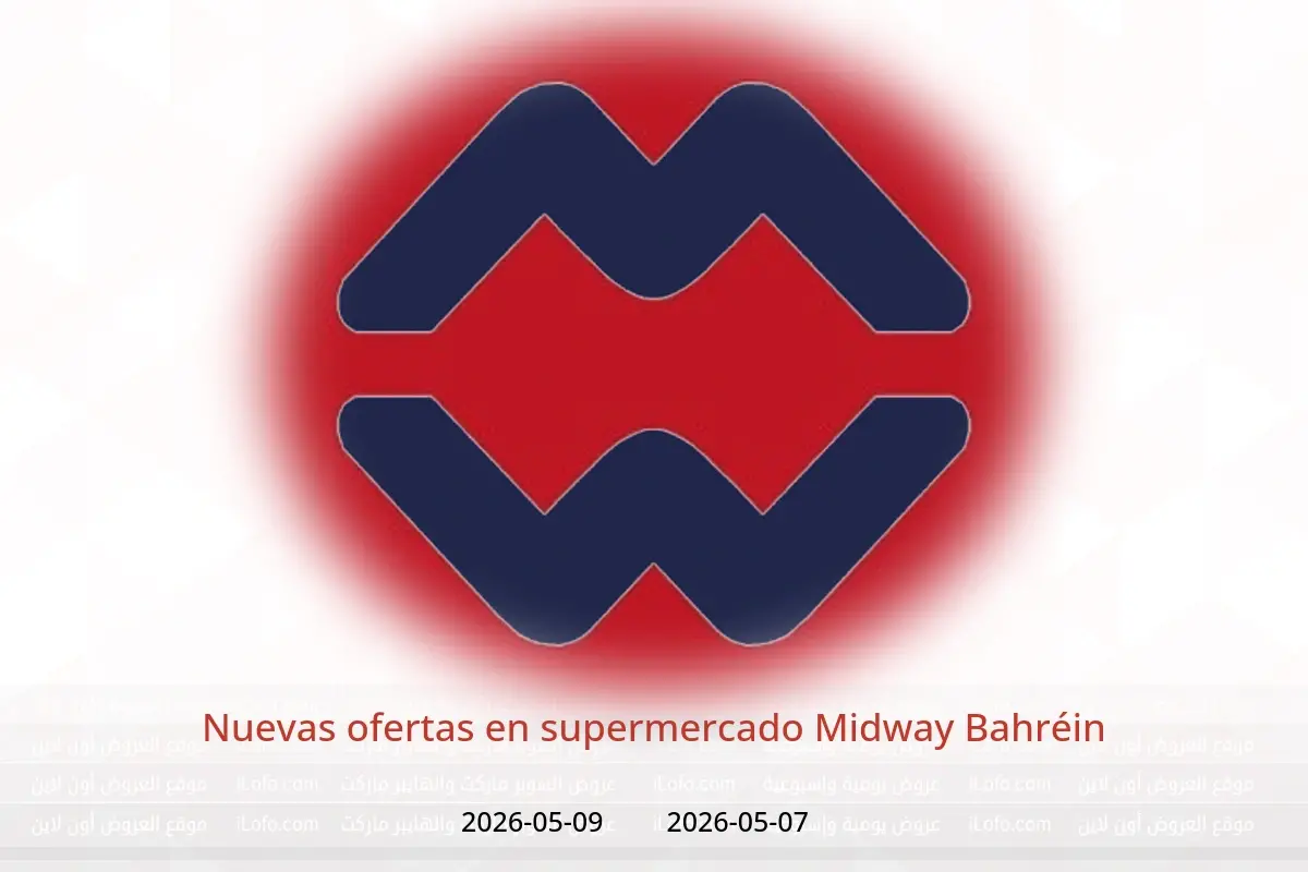 Ofertas de supermercado Midway Bahréin de 7 a 9 mayo 2026 Nuevas ofertas - supermercado Midway - Bahréin - 7 mayo 2026 – 9 mayo 2026 - Página 1