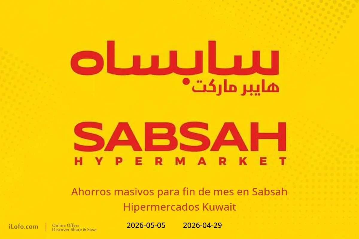 Ofertas de Sabsah Hipermercados Kuwait de 29 abril a 5 mayo 2026 Ahorros masivos para fin de mes - Sabsah - Kuwait - 29 abril 2026 – 5 mayo 2026 - Página 1