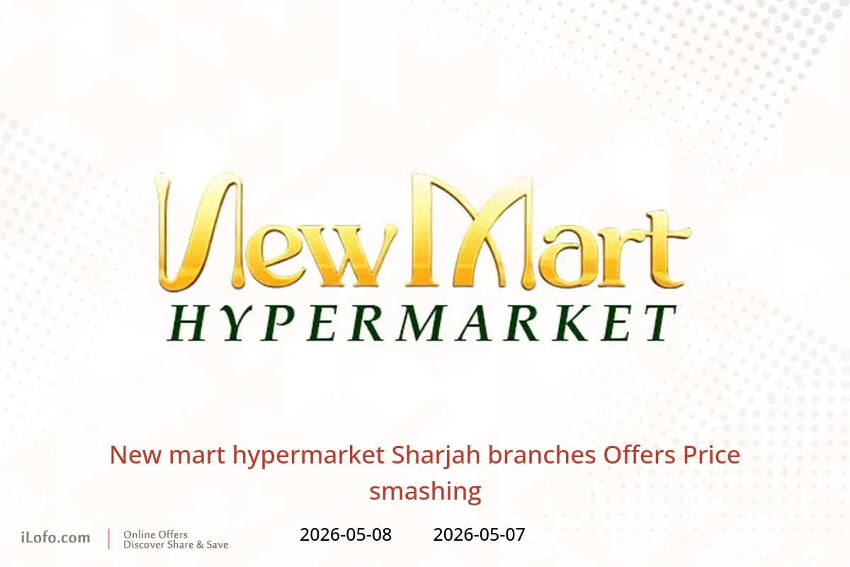 New mart hypermarket offers in Sharjah from 7 to 8 May 2026 Price smashing - New mart hypermarket - UAE - 7 May 2026 – 8 May 2026 - Page 1