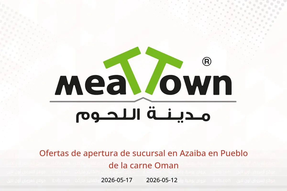 Ofertas de Pueblo de la carne Oman de 12 a 17 mayo 2026 Ofertas de apertura de sucursal en Azaiba - Pueblo de la carne - Oman - 12 mayo 2026 – 17 mayo 2026 - Página 1