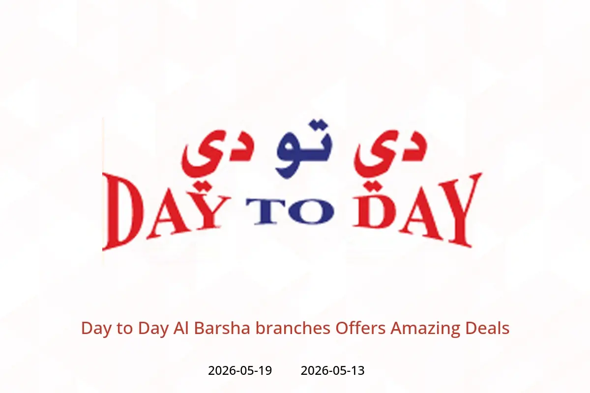 Day to Day offers in Al Barsha from 13 to 19 May 2026 Amazing Deals - Day to Day - UAE - 13 May 2026 – 19 May 2026 - Page 1
