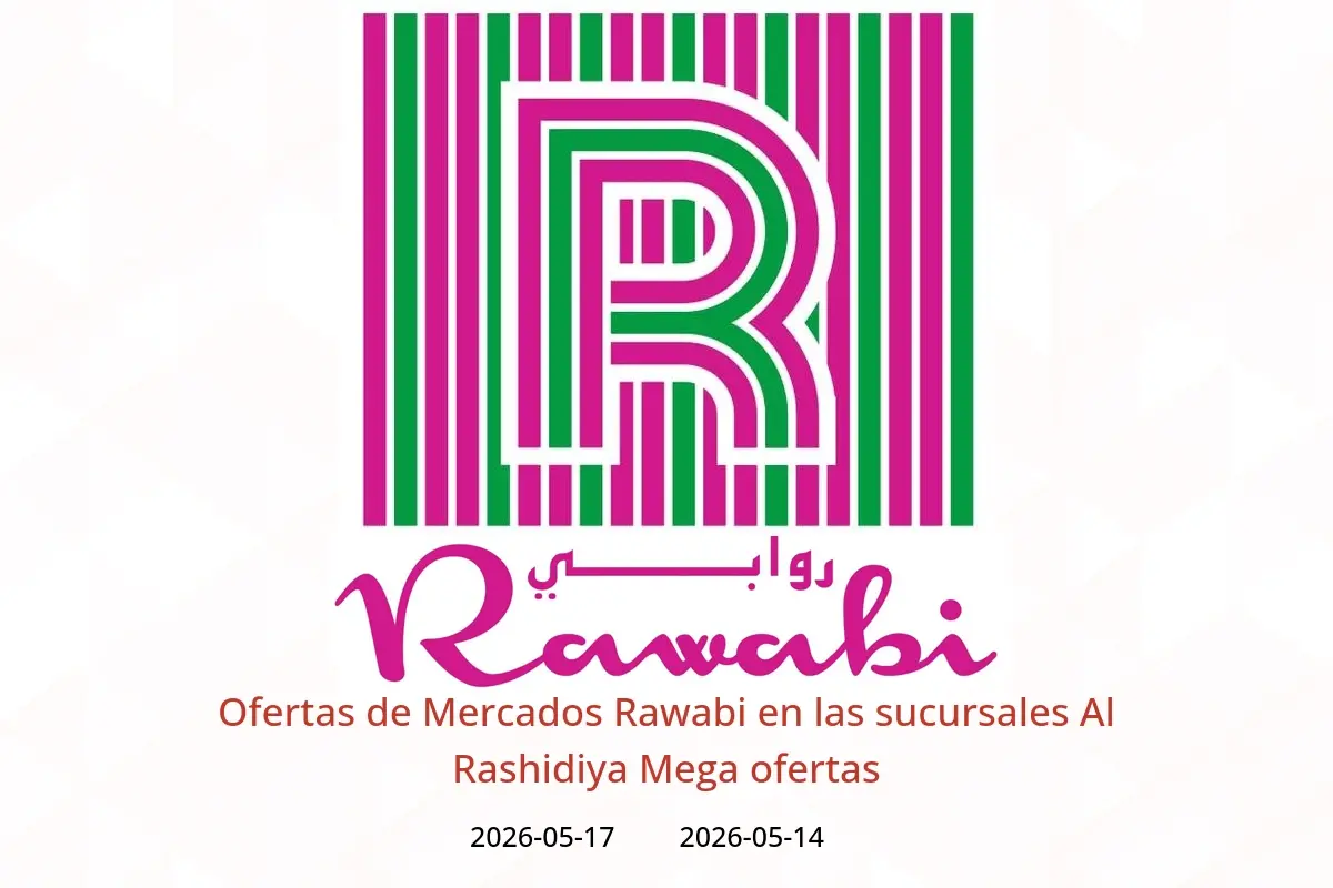 Ofertas de Mercados Rawabi Al Rashidiya de 14 a 17 mayo 2026 Mega ofertas - Mercados Rawabi - Emiratos Árabes Unidos - 14 mayo 2026 – 17 mayo 2026 - Página 1