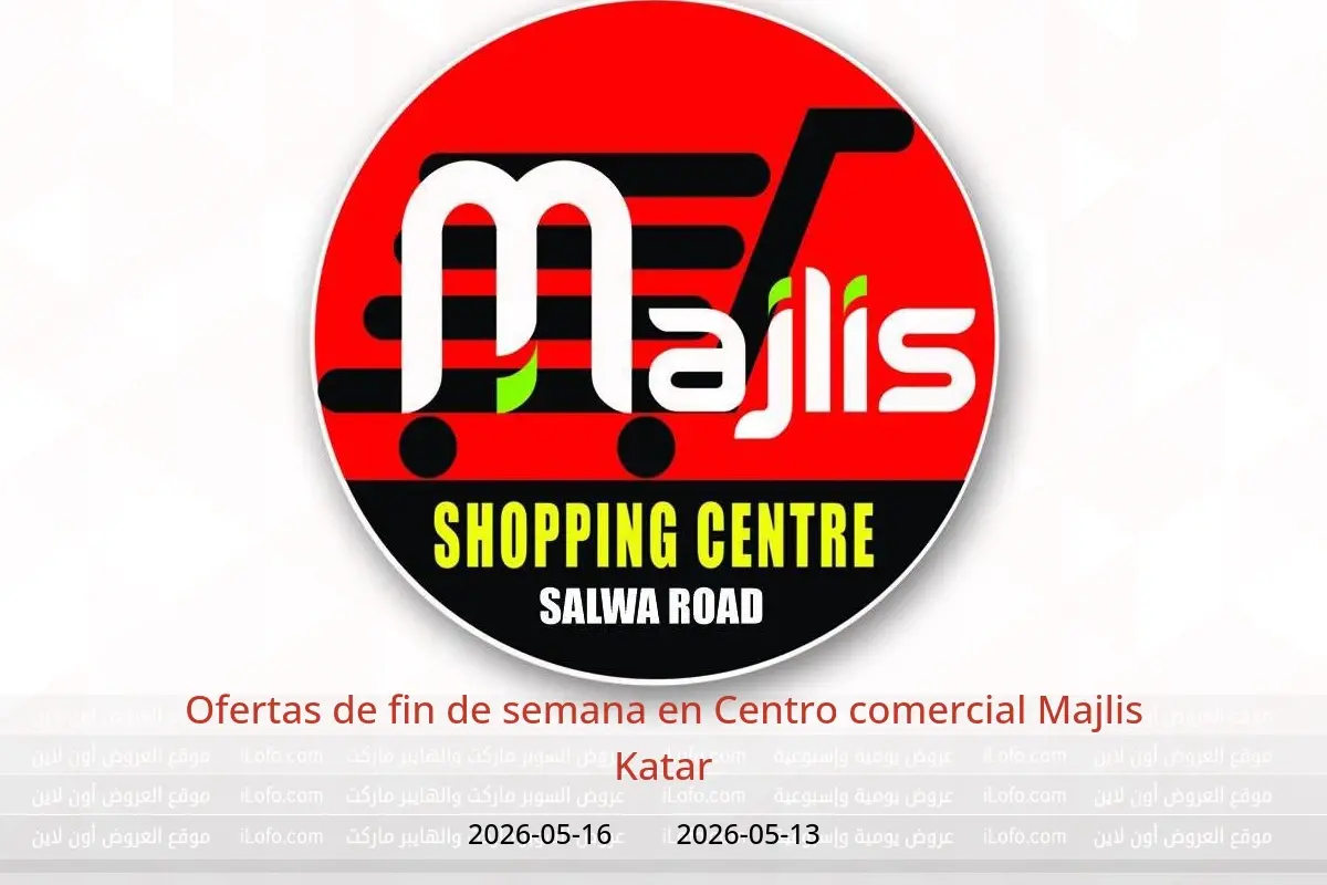 Ofertas de Centro comercial Majlis Katar de 13 a 16 mayo 2026 Ofertas de fin de semana - Centro comercial Majlis - Katar - 13 mayo 2026 – 16 mayo 2026 - Página 1