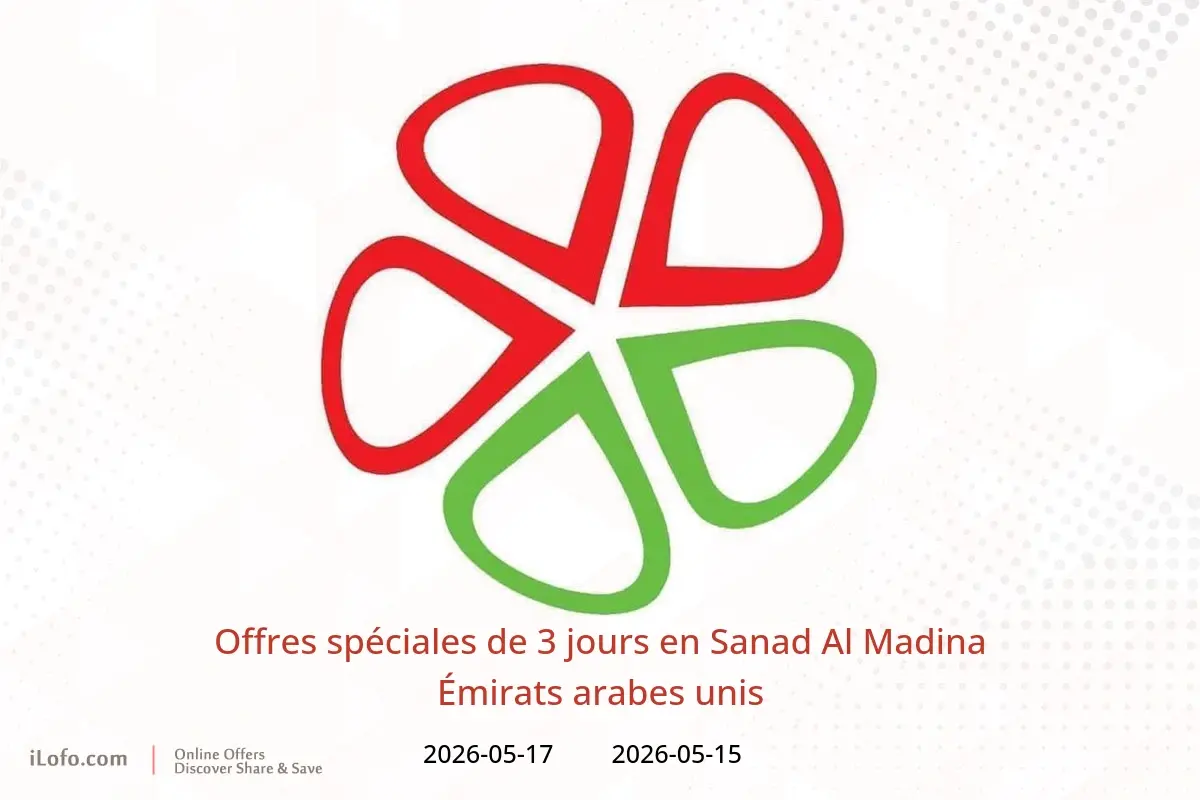 Offres Sanad Al Madina Émirats arabes unis de 15 à 17 mai 2026 Offres spéciales de 3 jours - Sanad Al Madina - Émirats arabes unis - 15 mai 2026 – 17 mai 2026 - Page 1