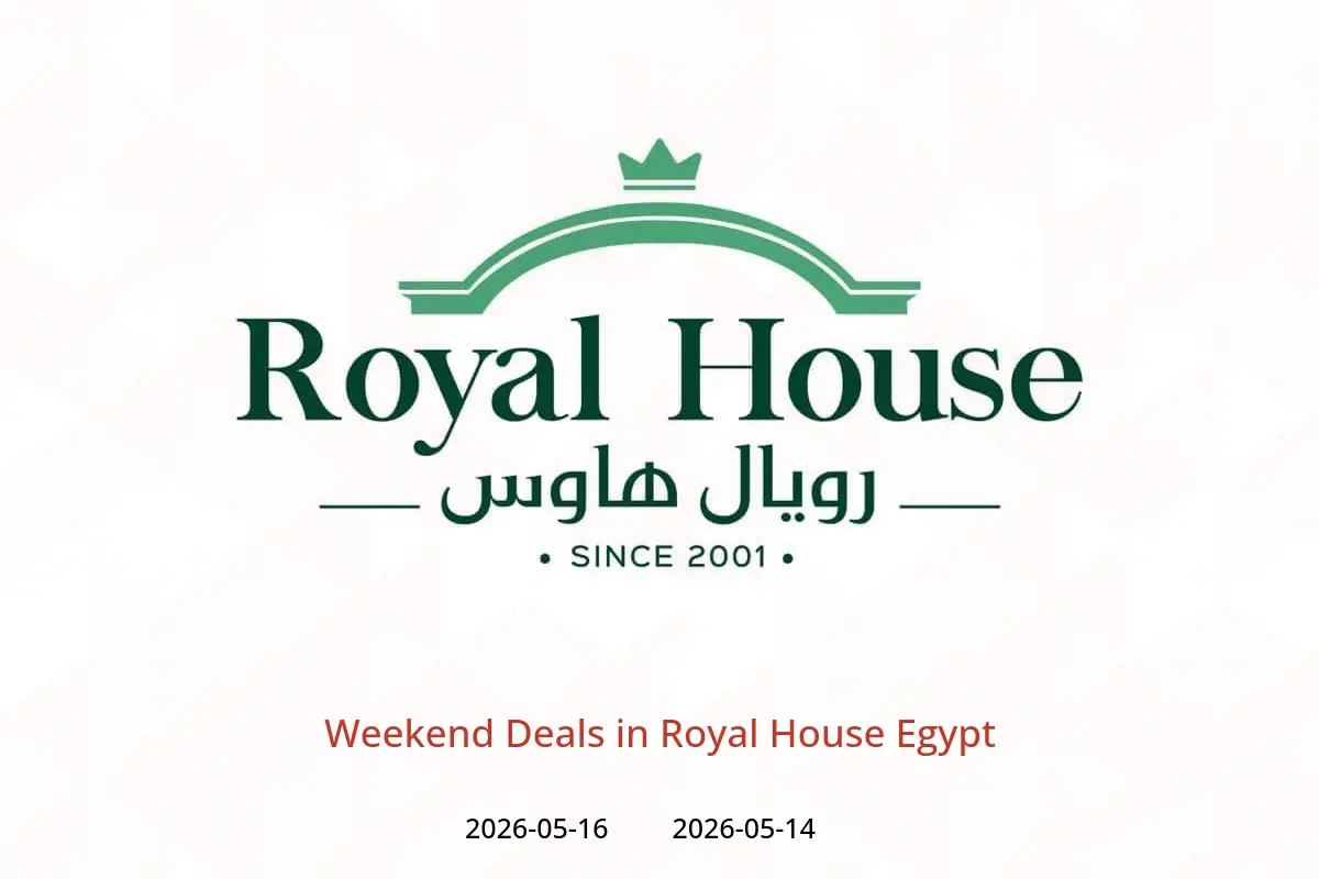 Royal House Egypt offers from 14 to 16 May 2026 Weekend Deals - Royal House - Egypt - 14 May 2026 – 16 May 2026 - Page 1