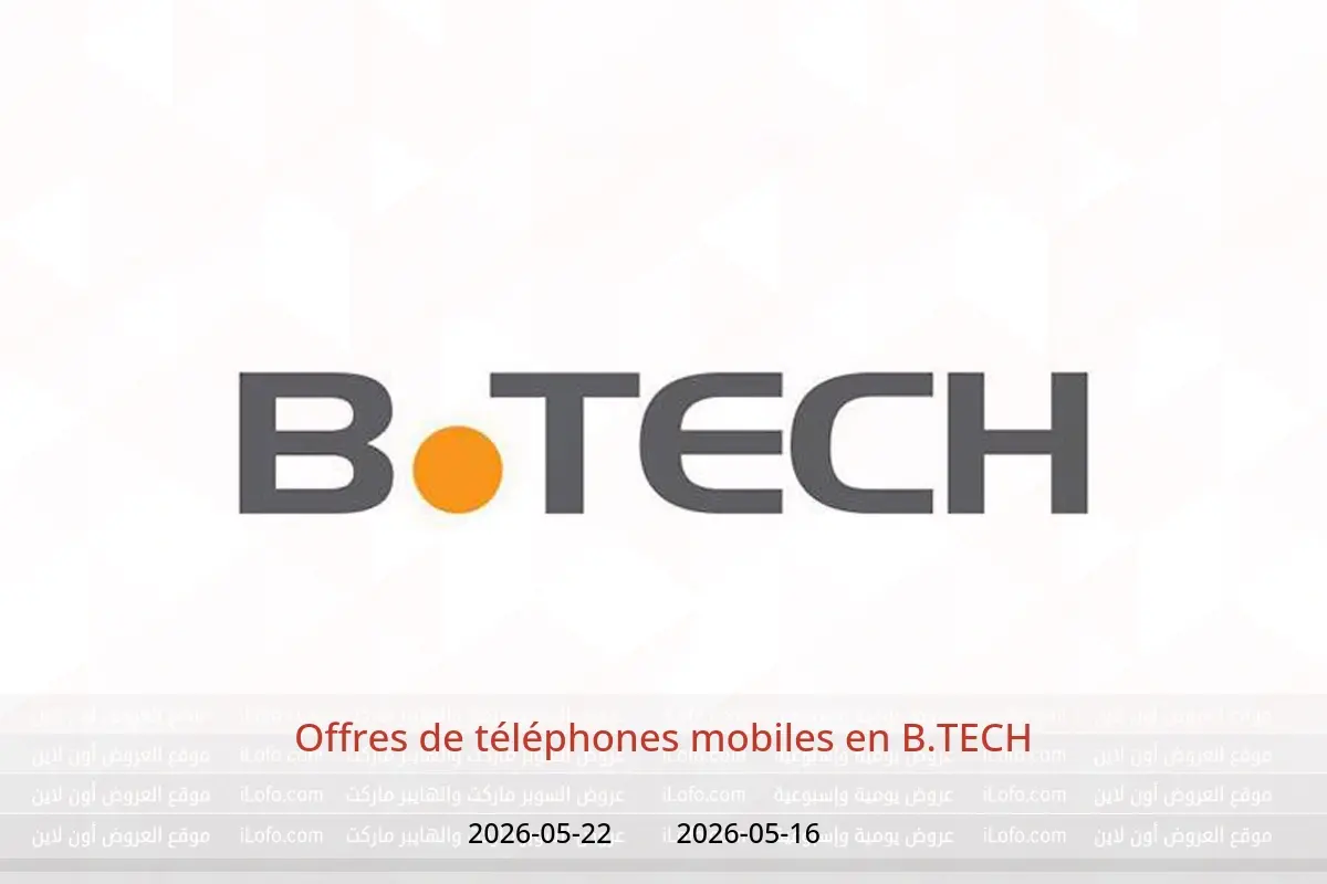 Offres B.TECH de 16 à 22 mai 2026 Offres de téléphones mobiles - B.TECH - Egypte - 16 mai 2026 – 22 mai 2026 - Page 1