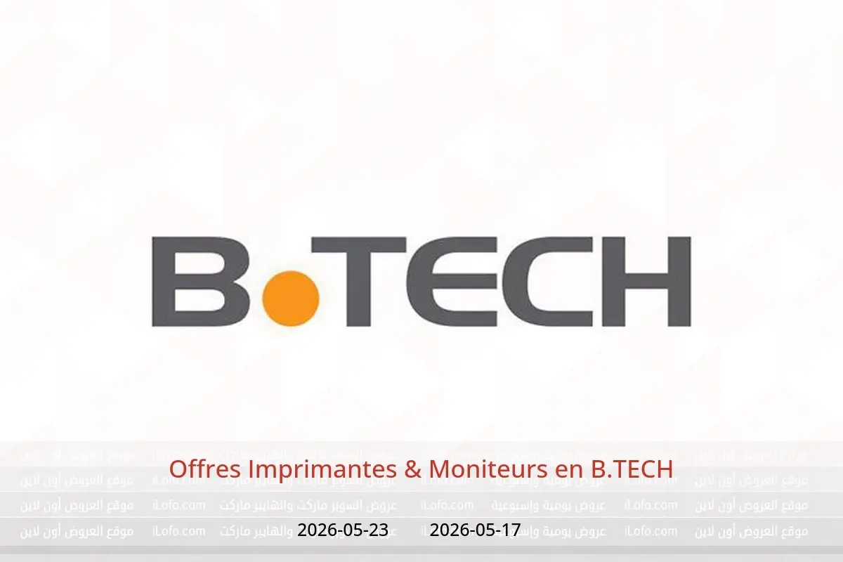Offres B.TECH de 17 à 23 mai 2026 Offres Imprimantes & Moniteurs - B.TECH - Egypte - 17 mai 2026 – 23 mai 2026 - Page 1