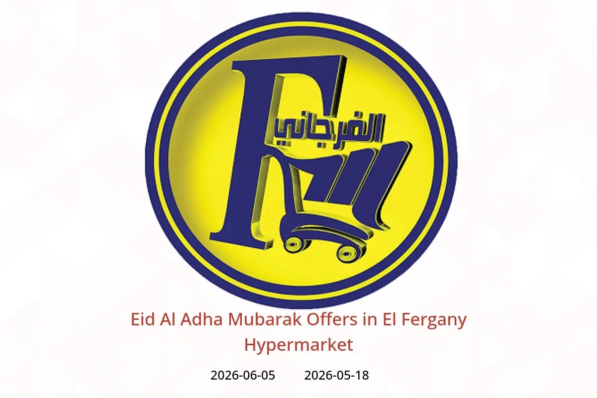 El Fergany Hypermarket offers from 18 May to 5 June 2026 Eid Al Adha Mubarak Offers - El Fergany Hypermarket - Egypt - 18 May 2026 – 5 June 2026 - Page 1