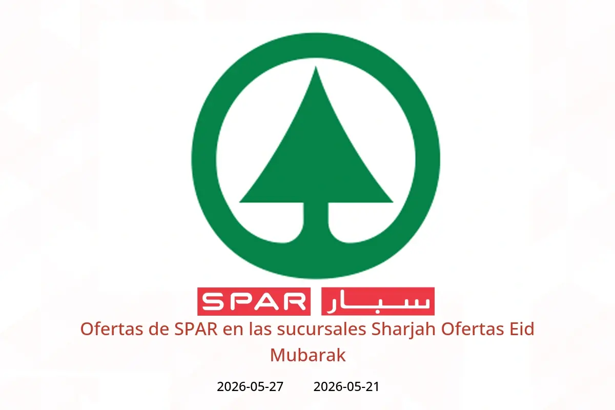 Ofertas de SPAR Sharjah de 21 a 27 mayo 2026 Ofertas Eid Mubarak - SPAR - Emiratos Árabes Unidos - 21 mayo 2026 – 27 mayo 2026 - Página 1