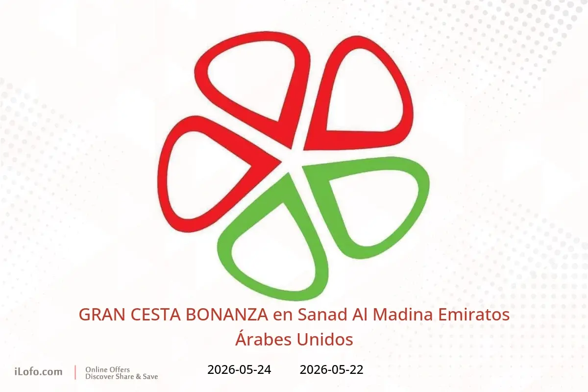 Ofertas de Sanad Al Madina Emiratos Árabes Unidos de 22 a 24 mayo 2026 GRAN CESTA BONANZA - Sanad Al Madina - Emiratos Árabes Unidos - 22 mayo 2026 – 24 mayo 2026 - Página 1