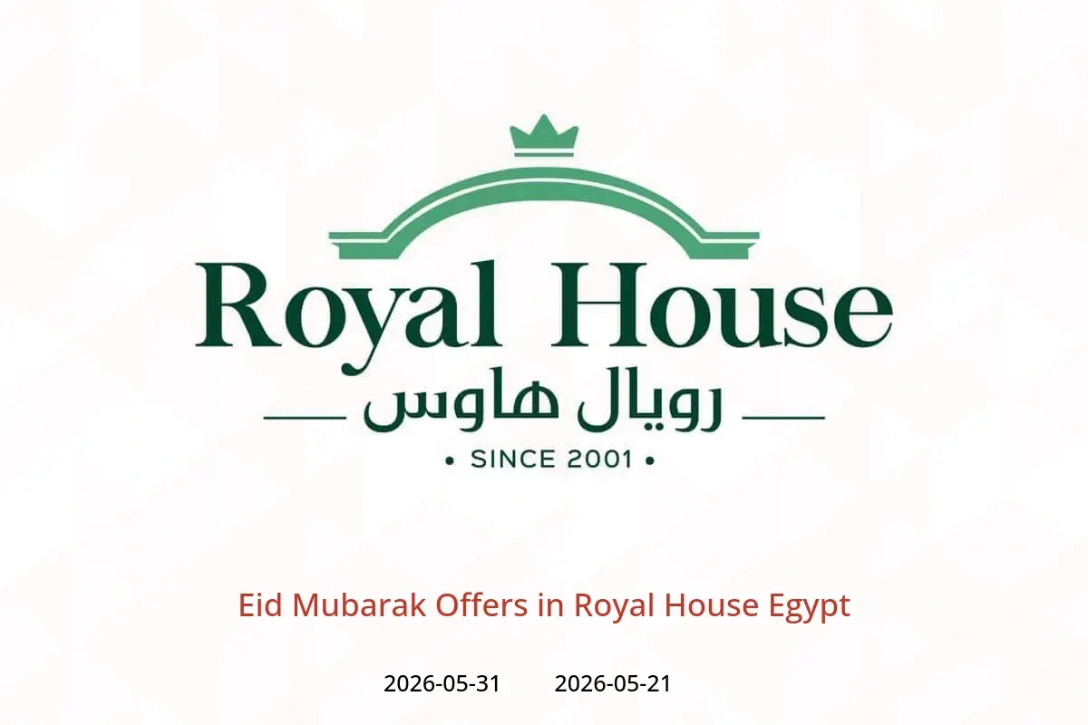 Royal House Egypt offers from 21 to 31 May 2026 Eid Mubarak Offers - Royal House - Egypt - 21 May 2026 – 31 May 2026 - Page 1
