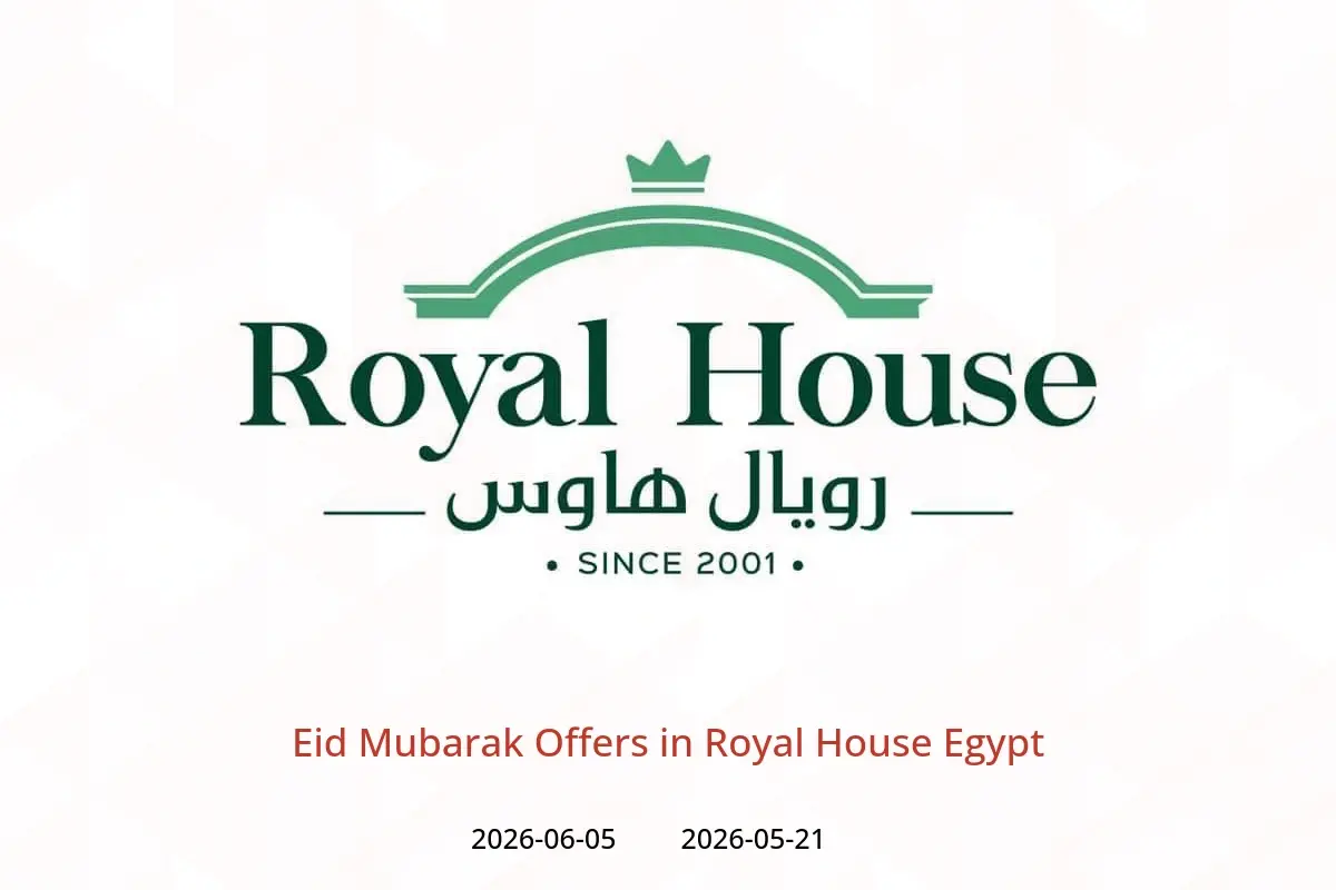 Royal House Egypt offers from 21 May to 5 June 2026 Eid Mubarak Offers - Royal House - Egypt - 21 May 2026 – 5 June 2026 - Page 1