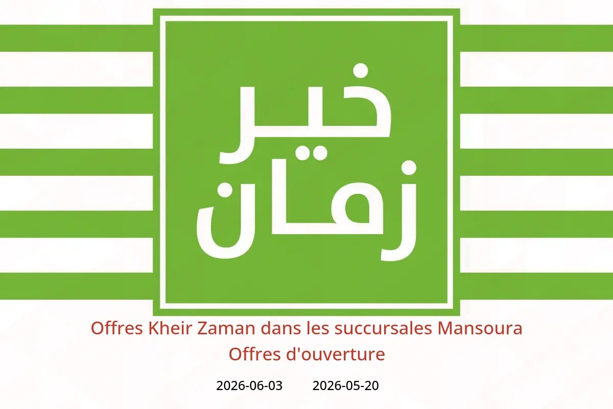 Offres Kheir Zaman Mansoura de 20 mai à 3 juin 2026 Offres d'ouverture - Kheir Zaman - Egypte - 20 mai 2026 – 3 juin 2026 - Page 1