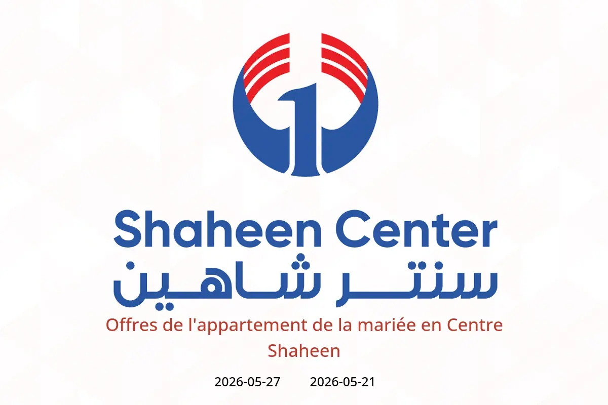 Offres Centre Shaheen de 21 à 27 mai 2026 Offres de l'appartement de la mariée - Centre Shaheen - Egypte - 21 mai 2026 – 27 mai 2026 - Page 1