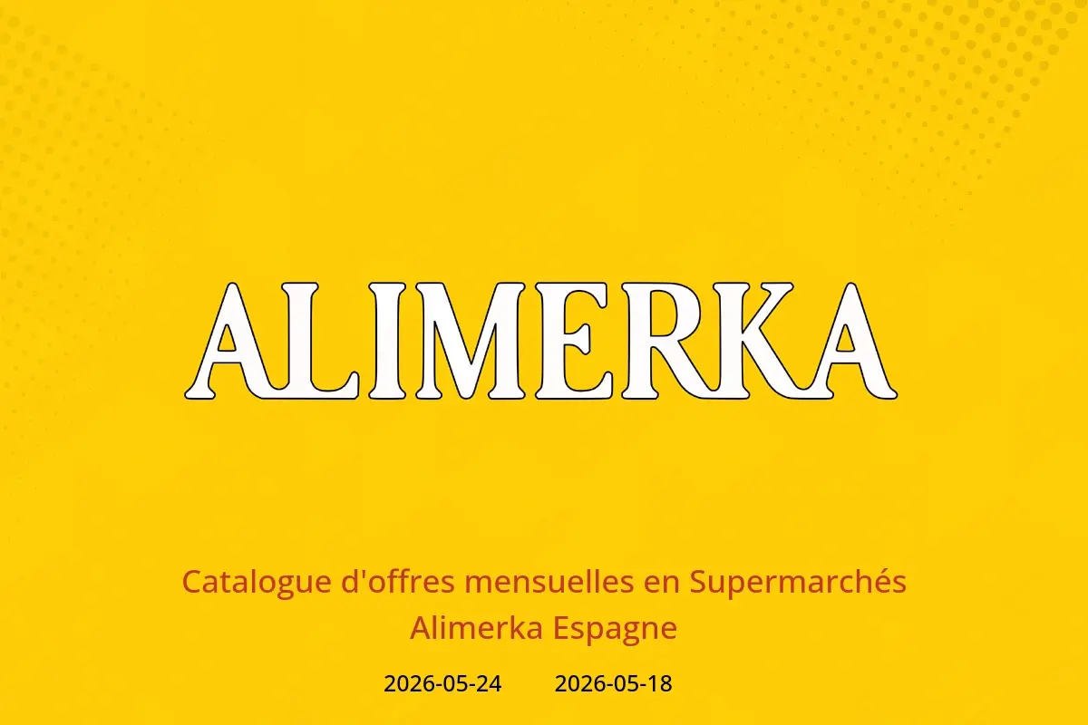 Offres ‎Supermarchés Alimerka‎ Espagne de 18 à 24 mai 2026 Catalogue d'offres mensuelles - ‎Supermarchés Alimerka‎ - Espagne - 18 mai 2026 – 24 mai 2026 - Page 1