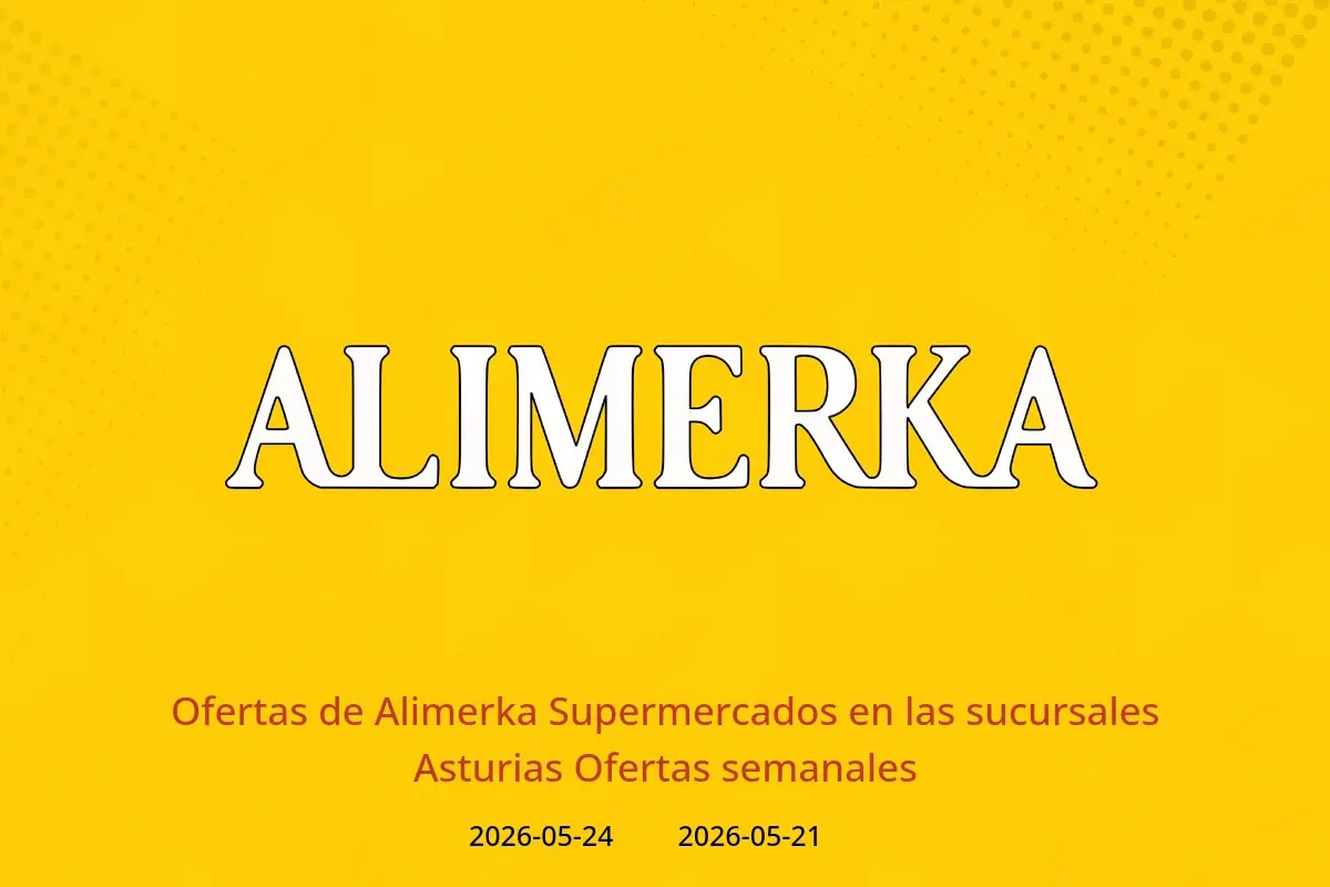 Ofertas de ‎Alimerka Supermercados‎ Asturias de 21 a 24 mayo 2026 Ofertas semanales - ‎Alimerka Supermercados‎ - España - 21 mayo 2026 – 24 mayo 2026 - Página 1