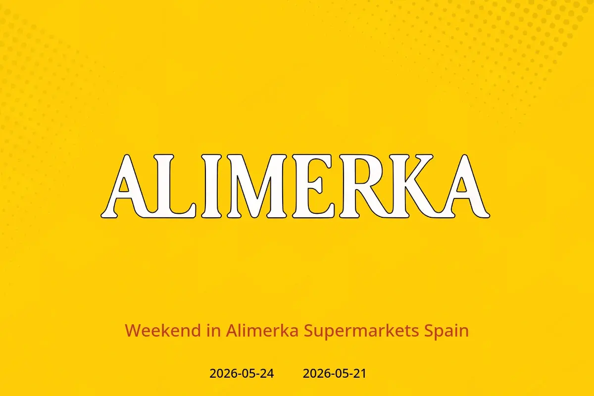 Alimerka Supermarkets Spain offers from 21 to 24 May 2026 Weekend - Alimerka Supermarkets - Spain - 21 May 2026 – 24 May 2026 - Page 1