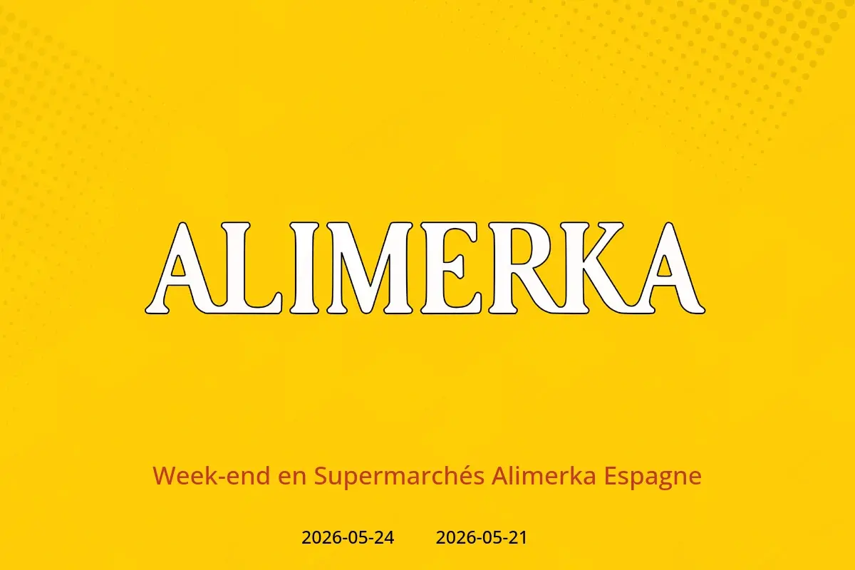 Offres ‎Supermarchés Alimerka‎ Espagne de 21 à 24 mai 2026 Week-end - ‎Supermarchés Alimerka‎ - Espagne - 21 mai 2026 – 24 mai 2026 - Page 1