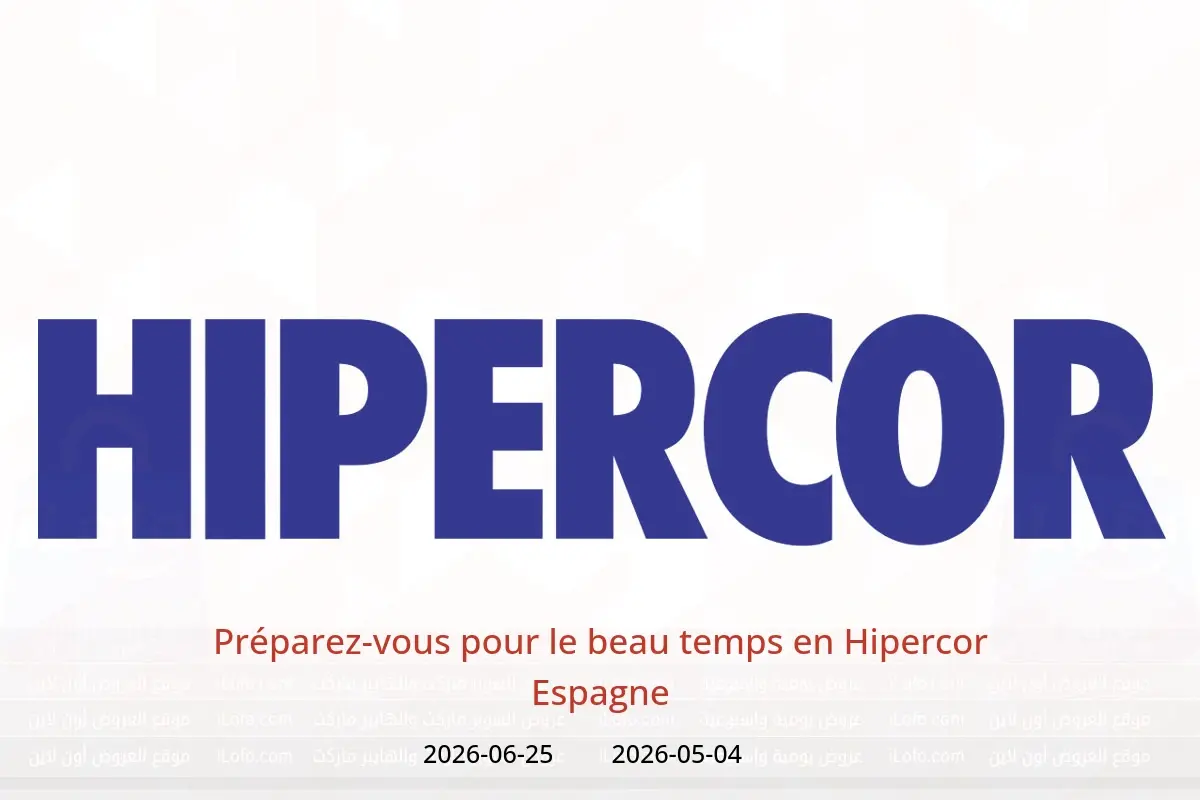 Offres Hipercor Espagne de 4 mai à 25 juin 2026 Préparez-vous pour le beau temps - Hipercor - Espagne - 4 mai 2026 – 25 juin 2026 - Page 1
