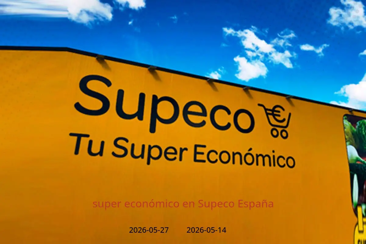 Ofertas de Supeco España de 14 a 27 mayo 2026 super económico - Supeco - España - 14 mayo 2026 – 27 mayo 2026 - Página 1