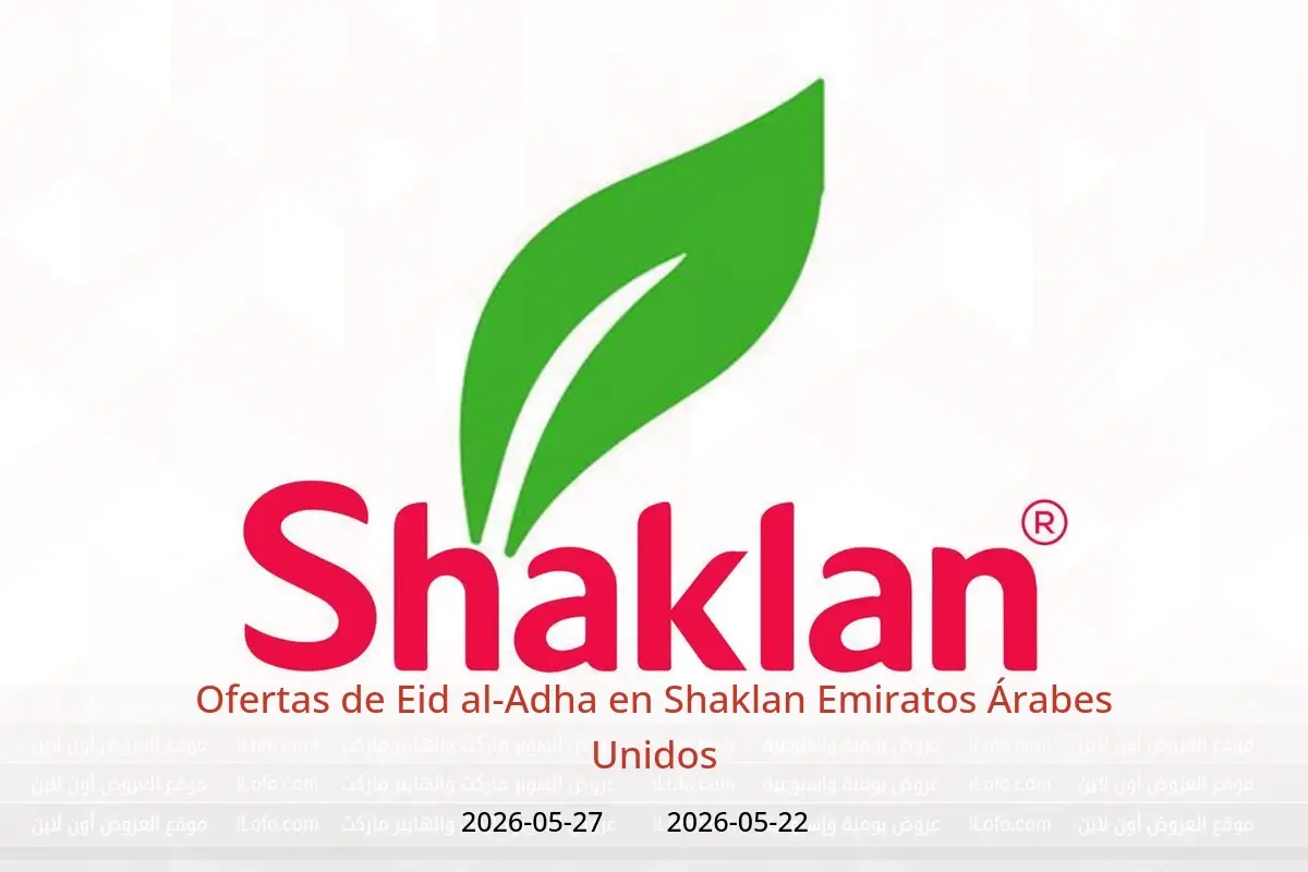 Ofertas de Shaklan Emiratos Árabes Unidos de 22 a 27 mayo 2026 Ofertas de Eid al-Adha - Shaklan - Emiratos Árabes Unidos - 22 mayo 2026 – 27 mayo 2026 - Página 1