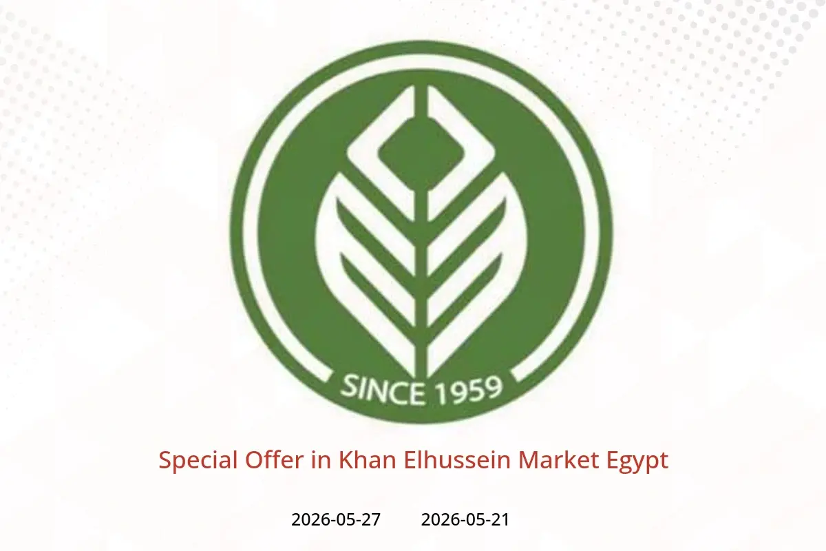 Khan Elhussein Market Egypt offers from 21 to 27 May 2026 Special Offer - Khan Elhussein Market - Egypt - 21 May 2026 – 27 May 2026 - Page 1