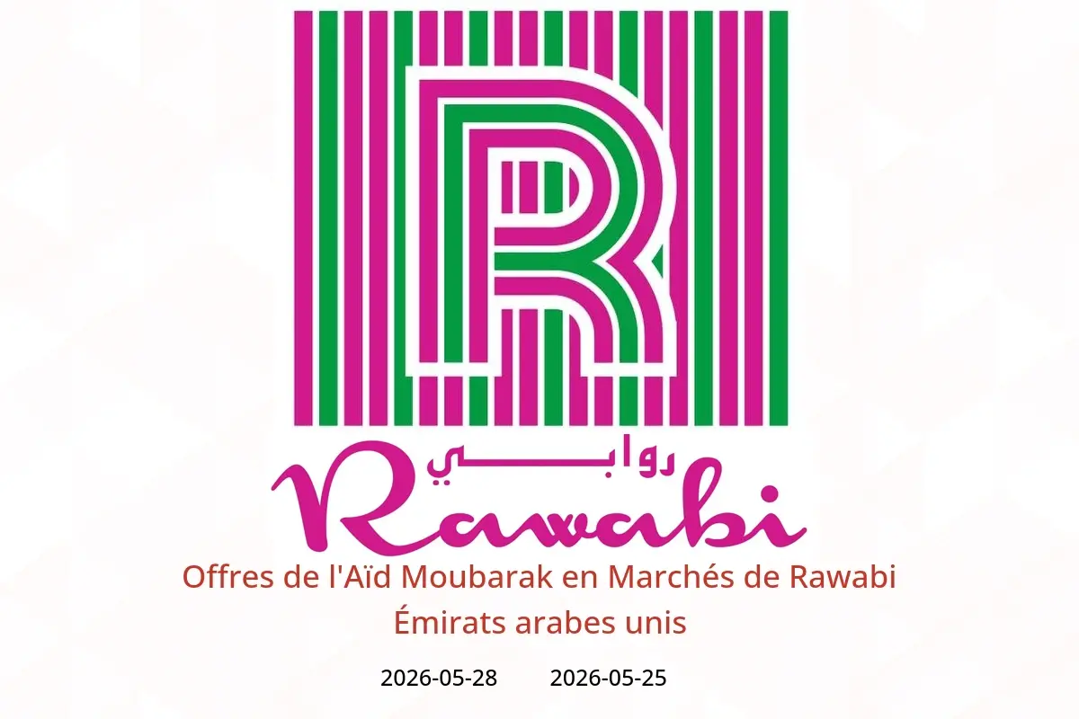 Offres Marchés de Rawabi Émirats arabes unis de 25 à 28 mai 2026 Offres de l'Aïd Moubarak - Marchés de Rawabi - Émirats arabes unis - 25 mai 2026 – 28 mai 2026 - Page 1