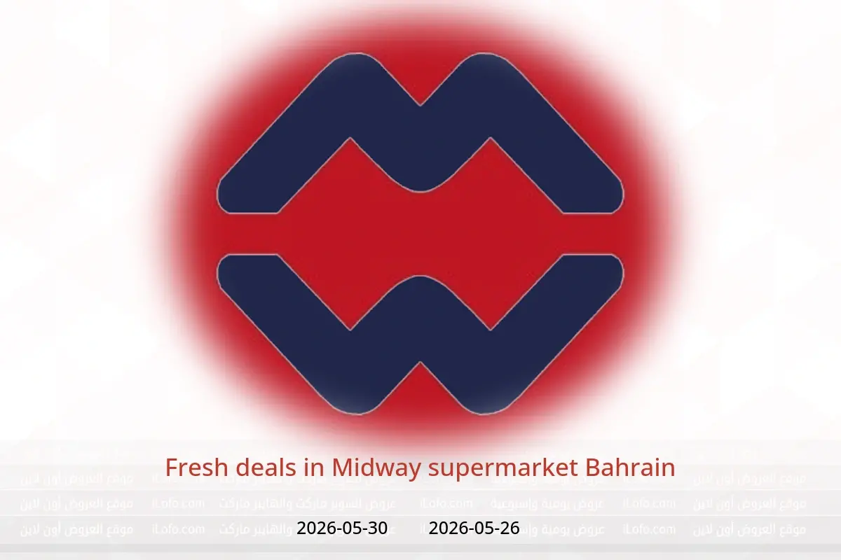 Midway supermarket Bahrain offers from 26 to 30 May 2026 Fresh deals - Midway supermarket - Bahrain - 26 May 2026 – 30 May 2026 - Page 1