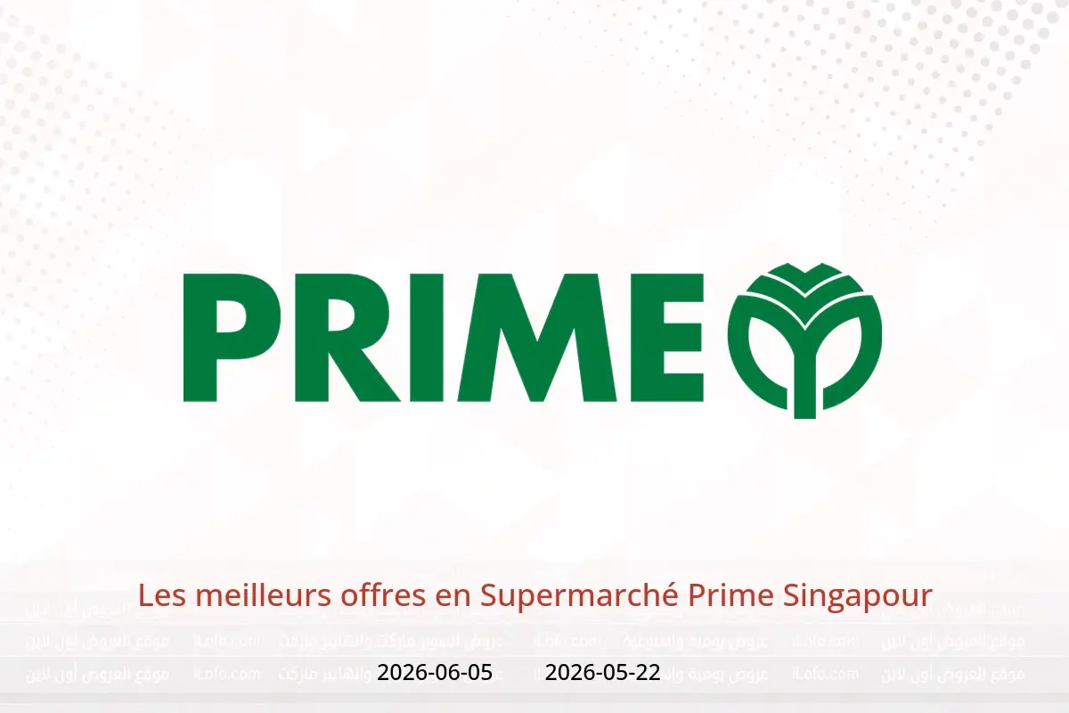 Offres Supermarché Prime Singapour de 22 mai à 5 juin 2026 Les meilleurs offres - Supermarché Prime - Singapour - 22 mai 2026 – 5 juin 2026 - Page 1