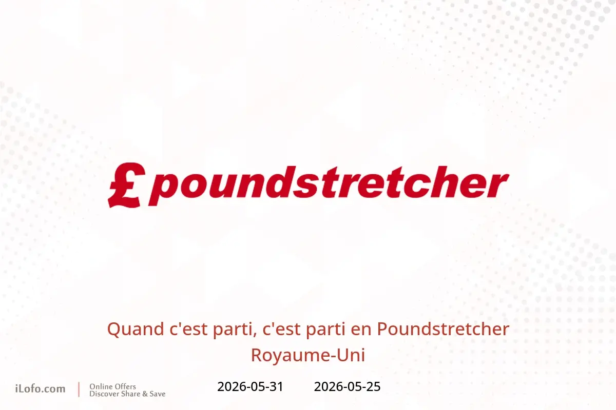 Offres Poundstretcher Royaume-Uni de 25 à 31 mai 2026 Quand c'est parti, c'est parti - Poundstretcher - Royaume-Uni - 25 mai 2026 – 31 mai 2026 - Page 1