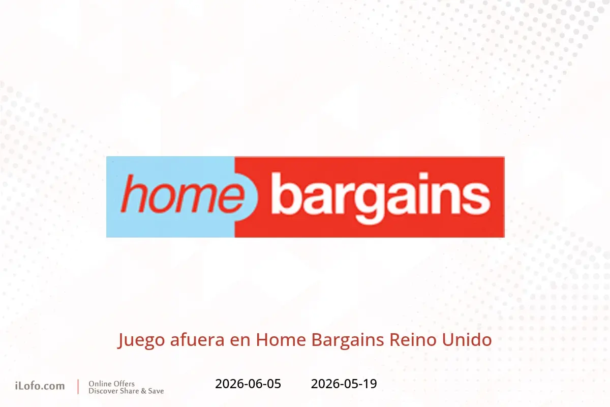 Ofertas de Home Bargains Reino Unido de 19 mayo a 5 junio 2026 Juego afuera - Home Bargains - Reino Unido - 19 mayo 2026 – 5 junio 2026 - Página 1