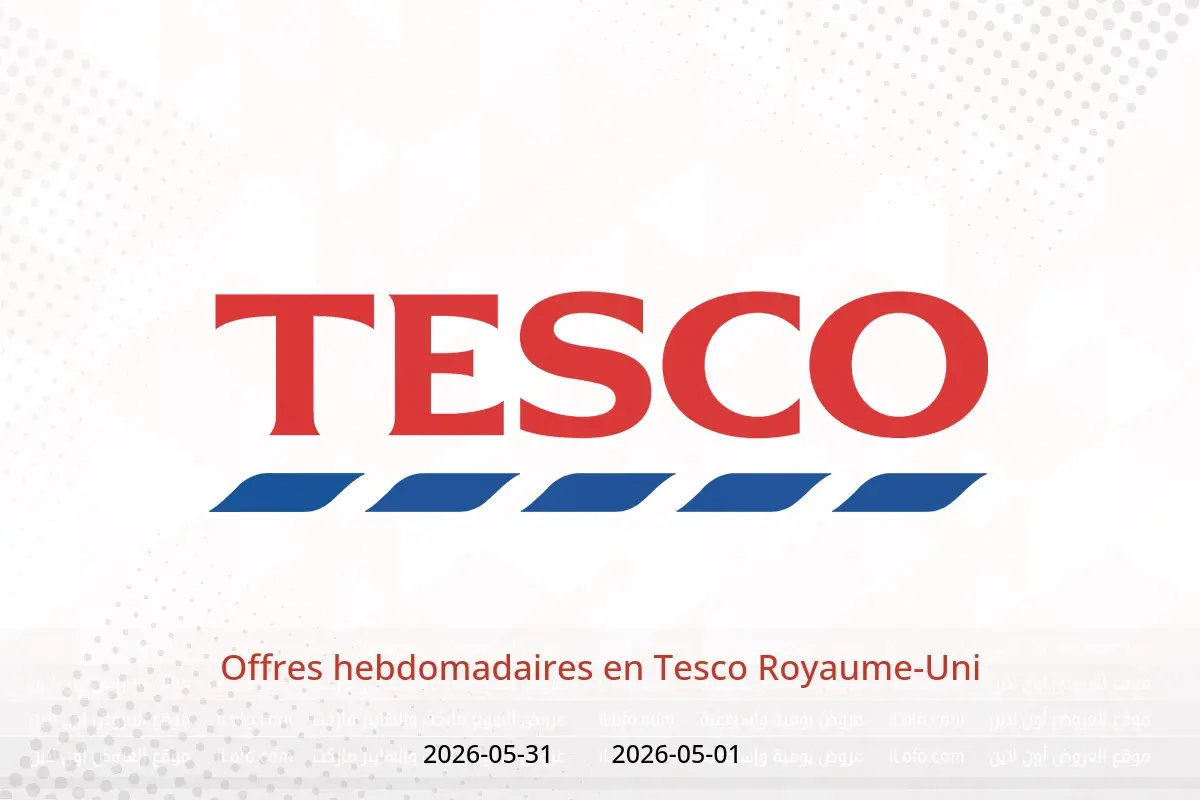 Offres Tesco Royaume-Uni de 1 à 31 mai 2026 Offres hebdomadaires - Tesco - Royaume-Uni - 1 mai 2026 – 31 mai 2026 - Page 1