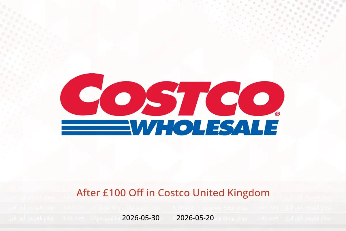 Costco United Kingdom offers from 20 to 30 May 2026 After £100 Off - Costco - United Kingdom - 20 May 2026 – 30 May 2026 - Page 1