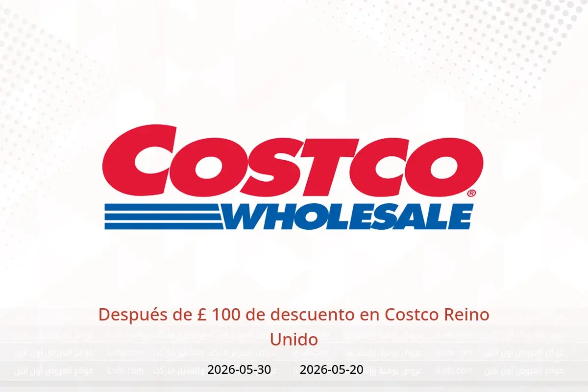 Ofertas de Costco Reino Unido de 20 a 30 mayo 2026 Después de £ 100 de descuento - Costco - Reino Unido - 20 mayo 2026 – 30 mayo 2026 - Página 1