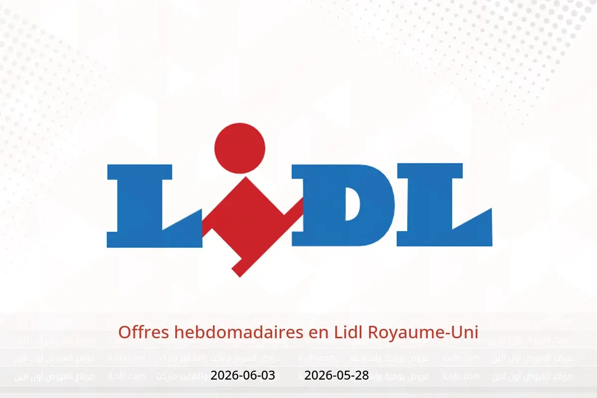 Offres Lidl Royaume-Uni de 28 mai à 3 juin 2026 Offres hebdomadaires - Lidl - Royaume-Uni - 28 mai 2026 – 3 juin 2026 - Page 1