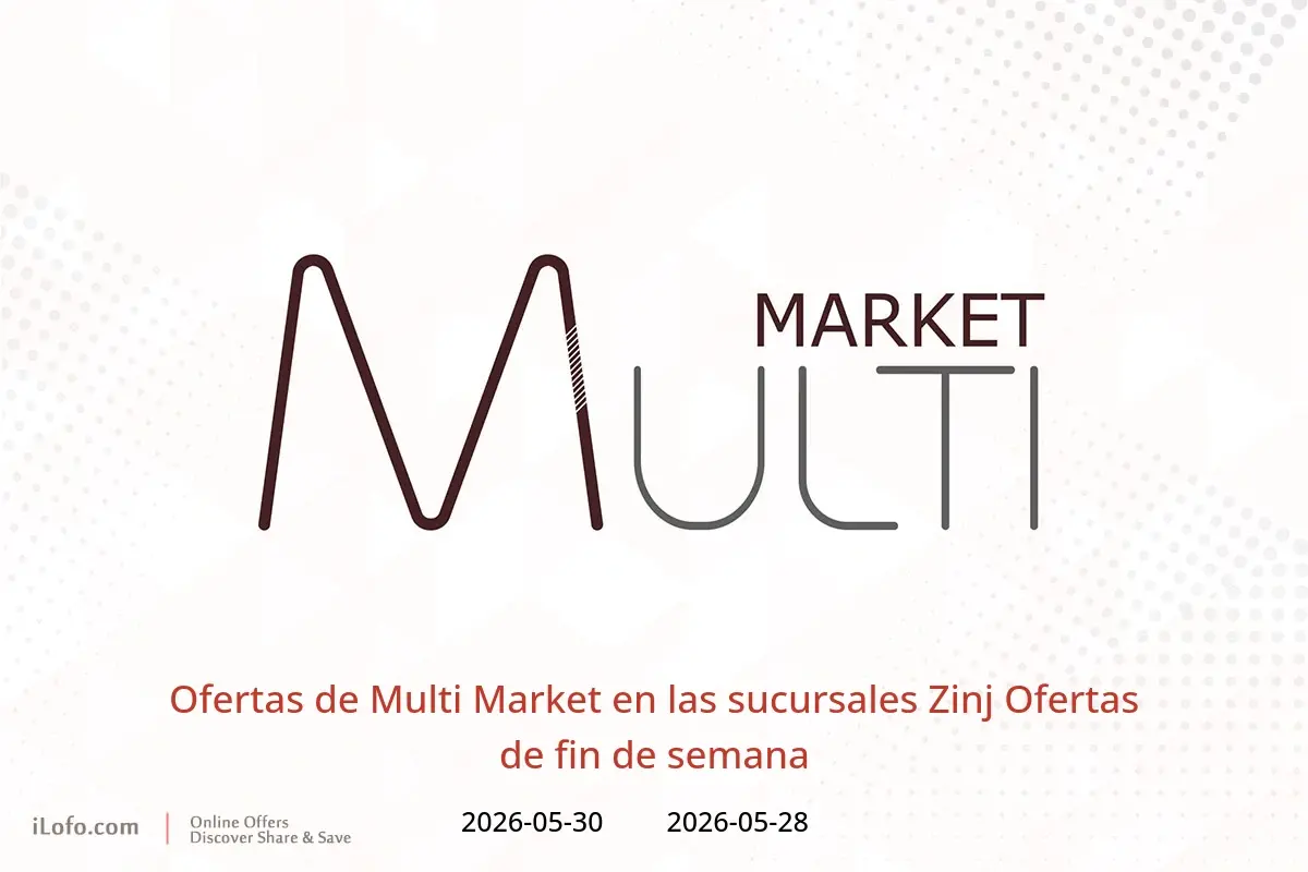 Ofertas de Multi Market Zinj de 28 a 30 mayo 2026 Ofertas de fin de semana - Multi Market - Bahréin - 28 mayo 2026 – 30 mayo 2026 - Página 1