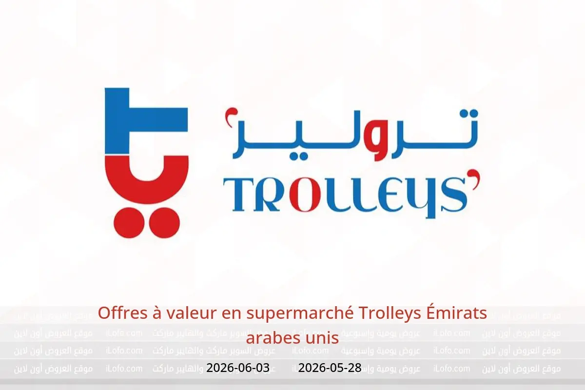 Offres supermarché Trolleys Émirats arabes unis de 28 mai à 3 juin 2026 Offres à valeur - supermarché Trolleys - Émirats arabes unis - 28 mai 2026 – 3 juin 2026 - Page 1