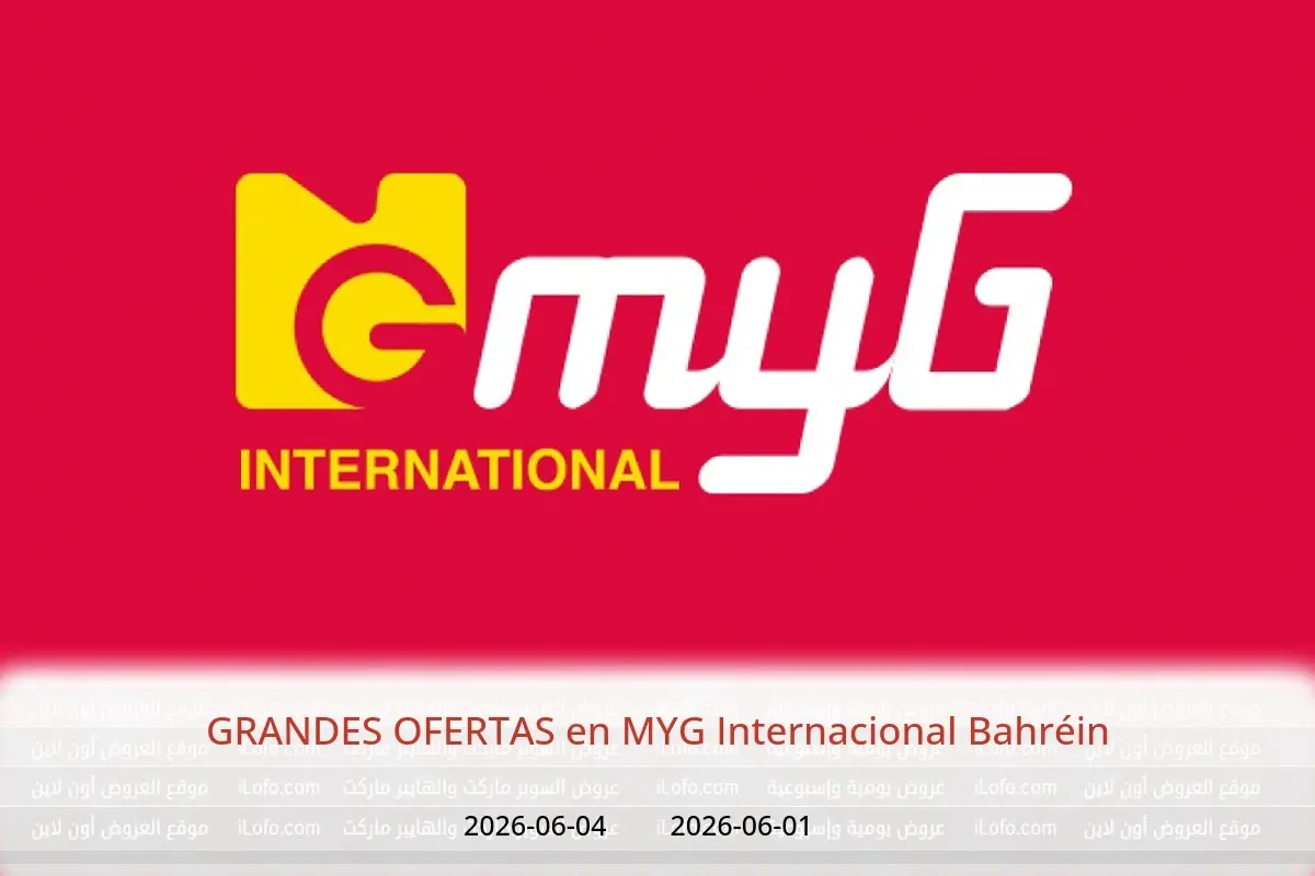 Ofertas de MYG Internacional Bahréin de 1 a 4 junio 2026 GRANDES OFERTAS - MYG Internacional - Bahréin - 1 junio 2026 – 4 junio 2026 - Página 1