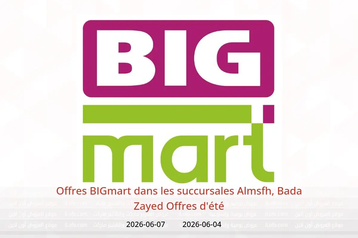 Offres BIGmart Almsfh, Bada Zayed de 4 à 7 juin 2026 Offres d'été - BIGmart - Émirats arabes unis - 4 juin 2026 – 7 juin 2026 - Page 1