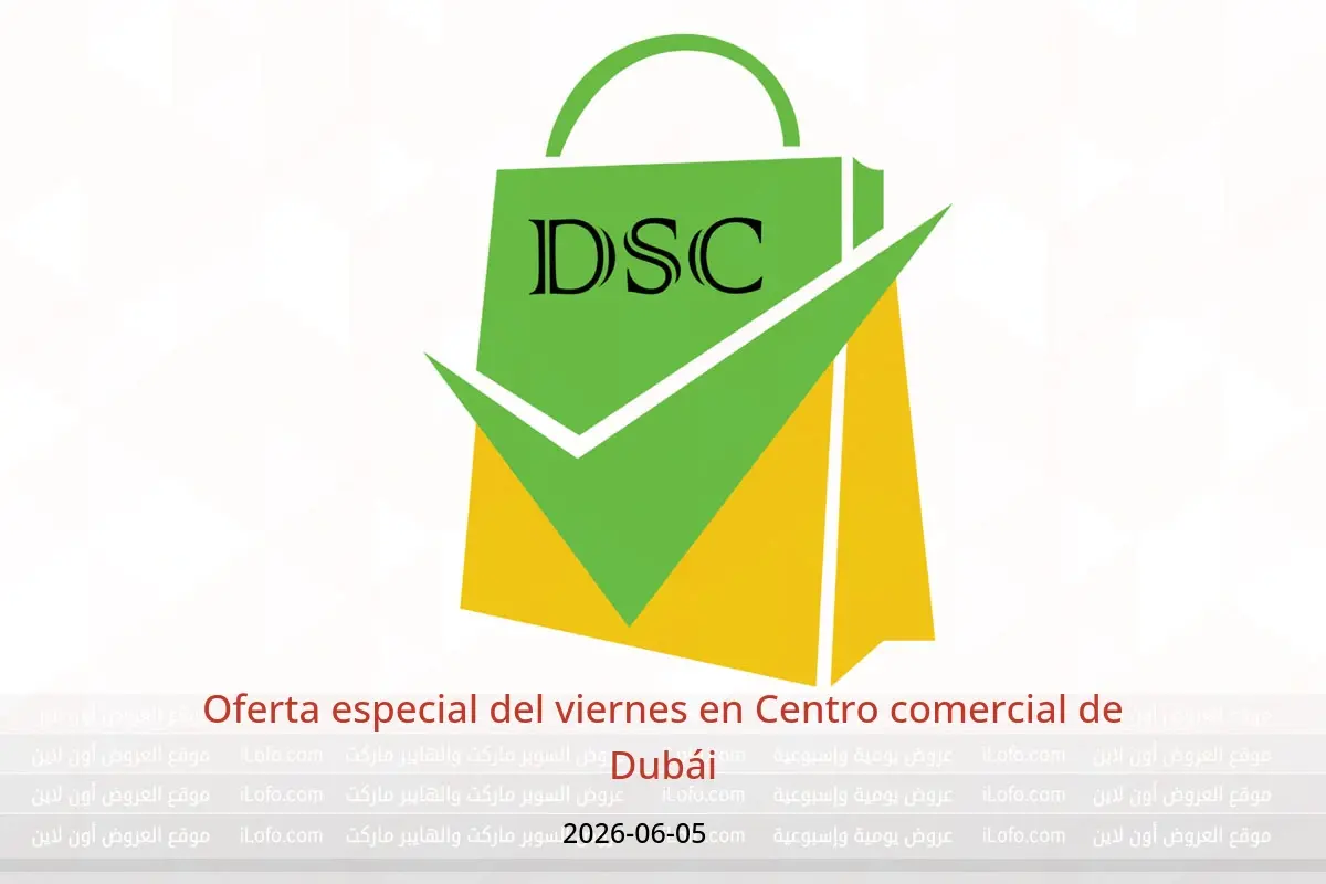 Ofertas de Centro comercial de Dubái viernes 5 junio 2026 Oferta especial del viernes - Centro comercial de Dubái - Katar - 5 junio 2026 – 5 junio 2026 - Página 1